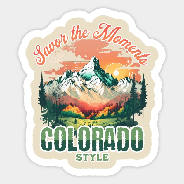 Savor the Moments Colorado Style Mountain Nature Outdoors Retro Vintage Adventure Sticker by Awesome Soft Tee